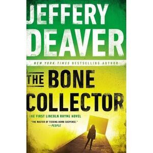 The Bone Collector -- Jeffery Deaver